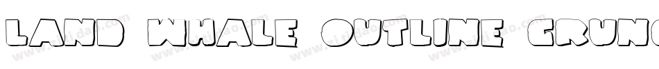 Land Whale Outline Grunge字体转换